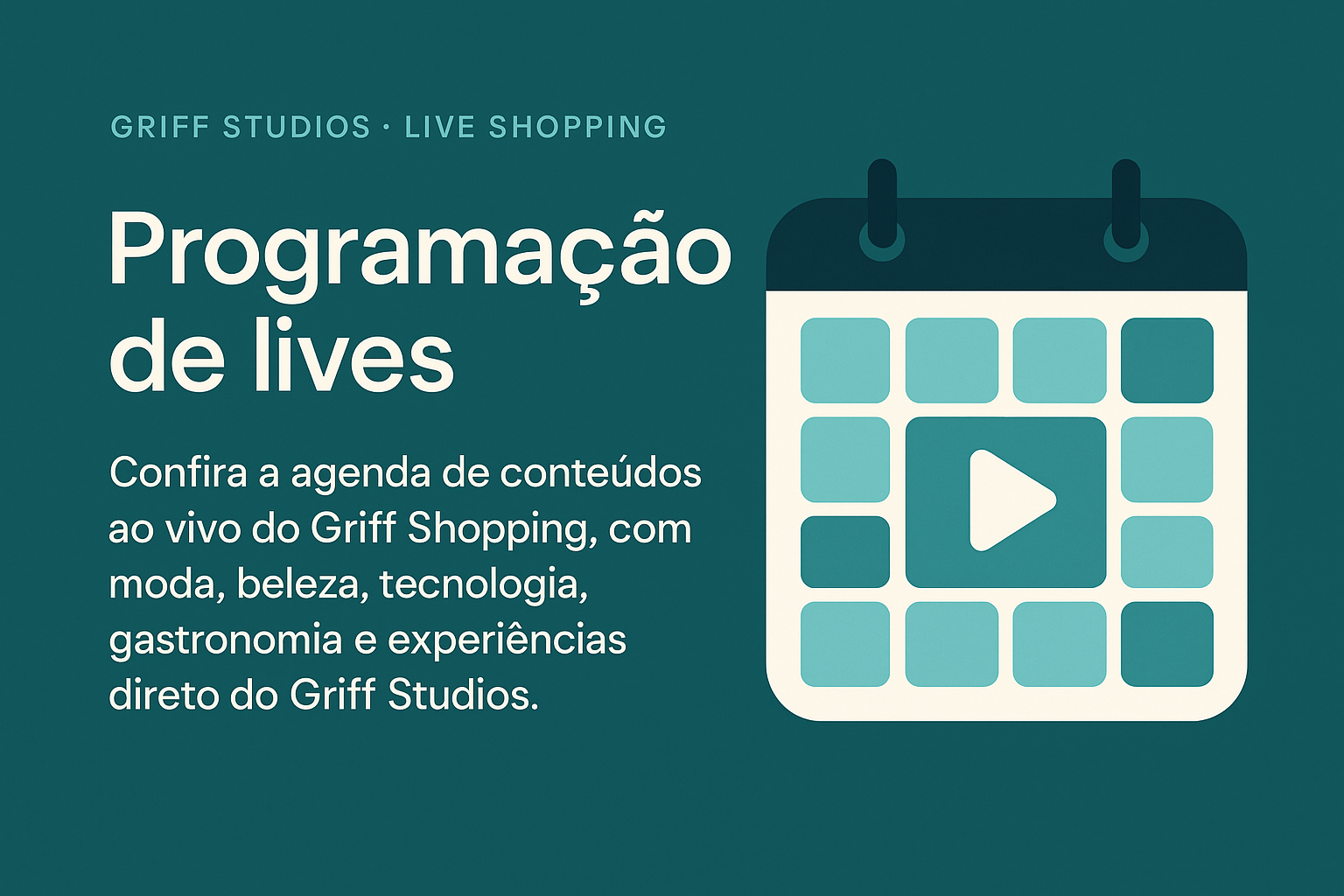 Programação de lives do Griff Shopping